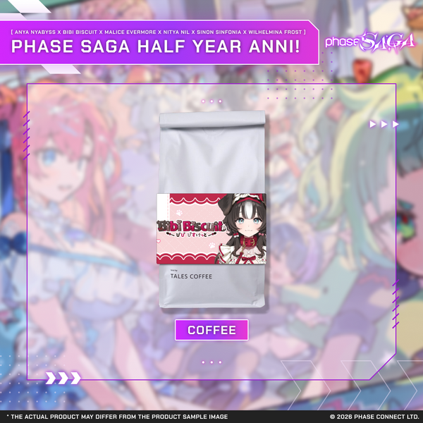 Phase Saga Half Year Anniversary - Bibi Biscuit Custom Roast Phase Saga Half Year Anniversary - Bibi Biscuit Custom Roast