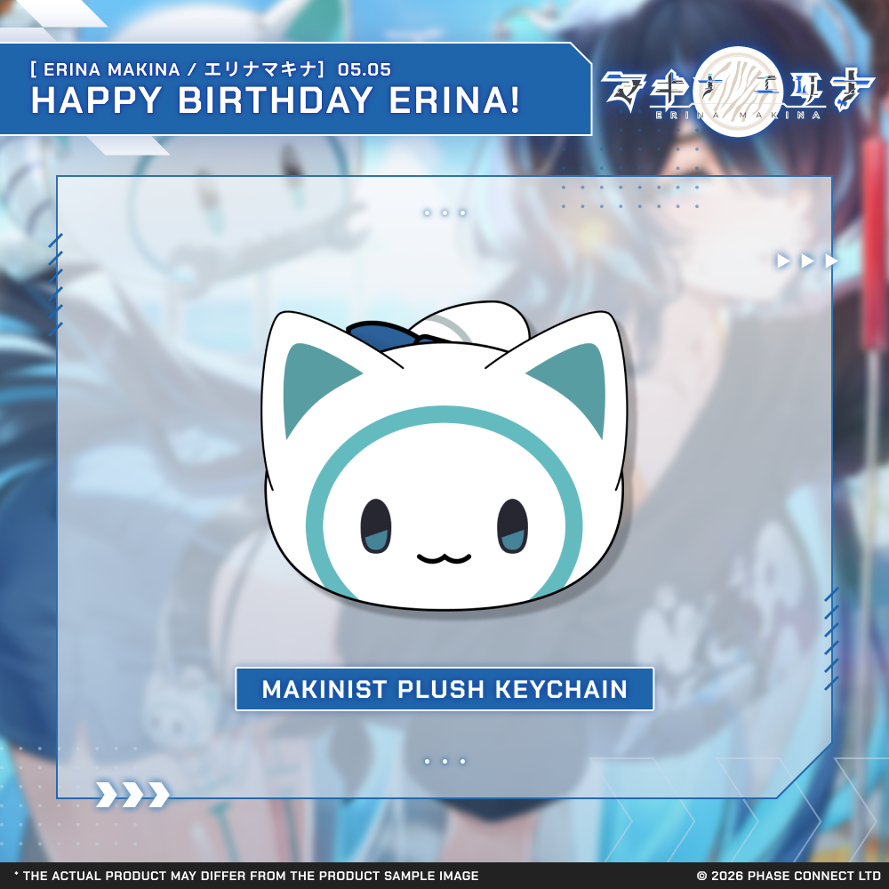 ぬいぐるみ erina Erina Makina『エリナ・マキナ』Birthday 2026 Celebration - Makinist