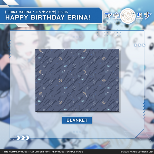 Erina Makina『エリナ・マキナ』- Birthday 2025 Celebration Blanket