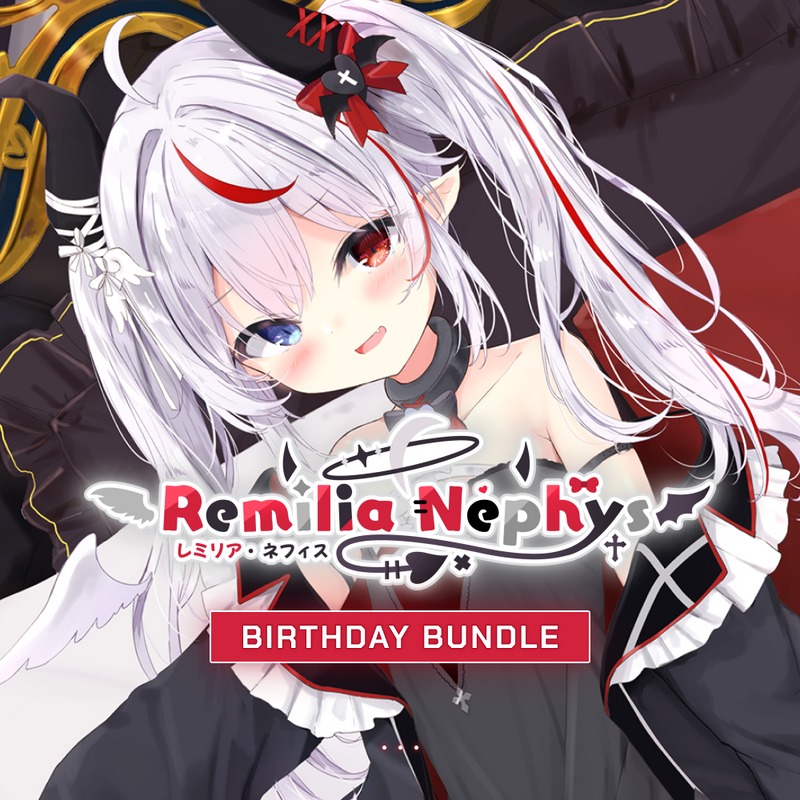 Remilia Nephys『レミリア・ネフィス』Birthday 2025 Celebration - Bundle