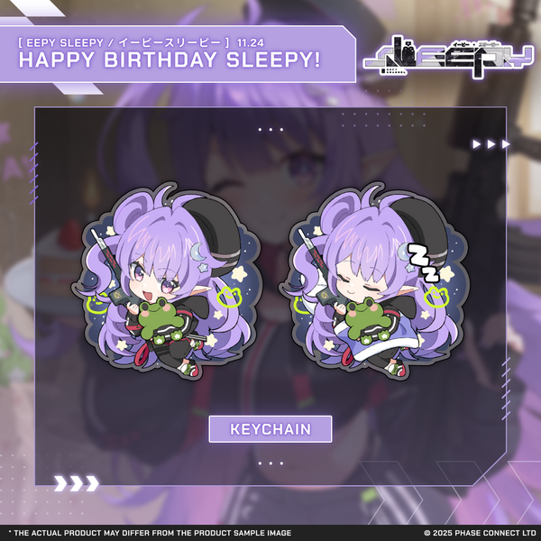 Eepy Sleepy『イーピースリーピー』Birthday 2025 Celebration - Acrylic Keychain