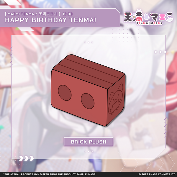 Tenma Maemi『マエミ 天満』Birthday 2025 Celebration - BRICK Plush